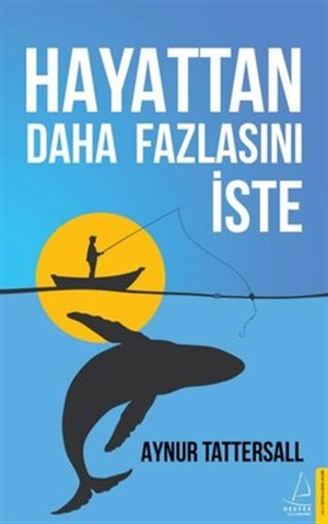 Destek Y._ Hayattan Daha Fazlasını İste_ Aynur Tattersall
