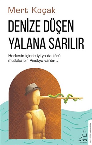 Destek Y._ Denize Düşen Yalana Sarılır_ Mert Koçak