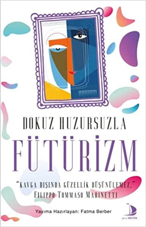 Destek Y._ Dokuz Huzursuzla Fütürizm_ Fatma Berber