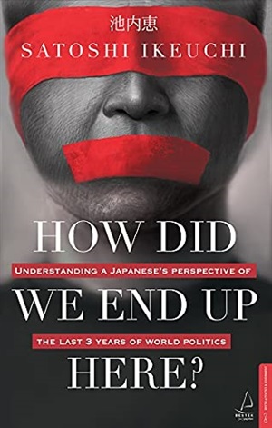Destek Y._ How Did We End Up Here_ Satoshi Ikeuchı