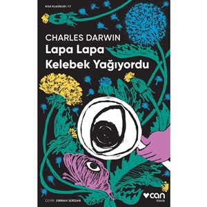 Lapa Lapa Kelebek Yağıyordu _ Charles Darwin