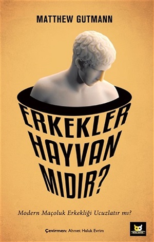 Erkekler Hayvan mıdır?[Are Man Animals]