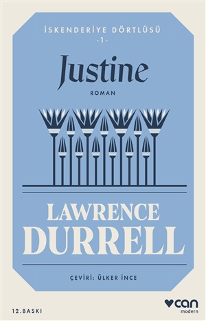 Justine: İskenderiye Dörtlüsü 1_ Lawrence Durrell