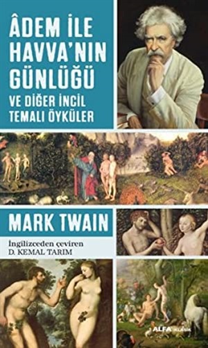 Adem İle Havva’Nın Günlüğü Ve Diğer İncil Temalı Öyküler_ Mark Twain