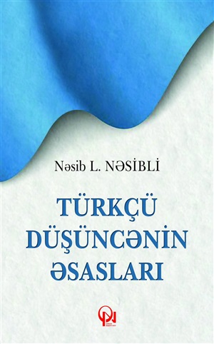 Türkçü düşüncənin əsasları