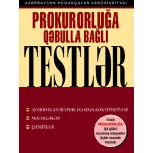 Prokurorluğa qəbulla bağlı testlər 2-ci nəşr