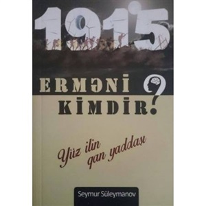 1915 Erməni kimdir?