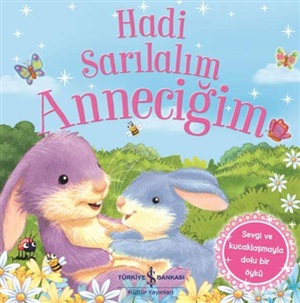 HADİ SARILALIM ANNECİĞİM