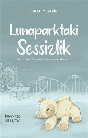 Lunaparktaki Sessizlik  İbrahim Garip