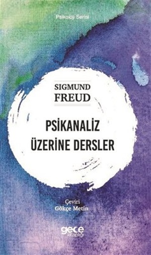 Psikanaliz Üzerine Dersler  Sigmund Freud