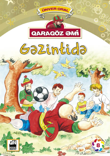 Qaragöz əmi - Gəzintidə