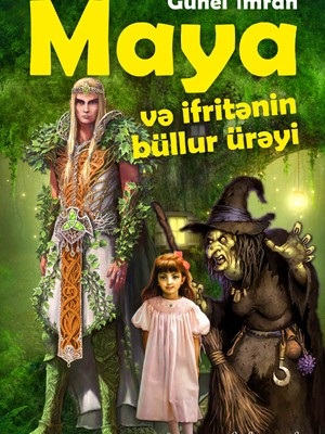 Maya ve ifritənin büllur ürəyi