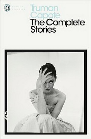 The Complete Stories Truman Capote