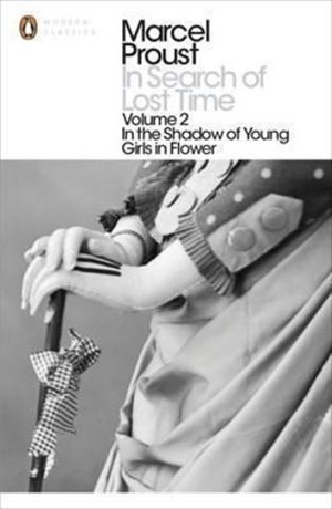 In Search of Lost Time. In the Shadow of Young Girls in Flower
