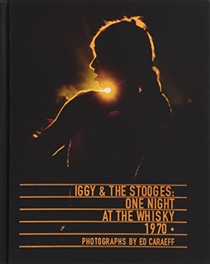 IGGY & STOOGES: ONE NIGHT AT WHISKY