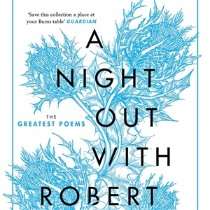 NIGHT OUT WITH ROBERT BURNS