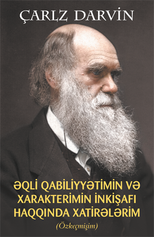 Əqli qabiliyyətimin və xarakterimin inkişafı haqqında xatirələrim