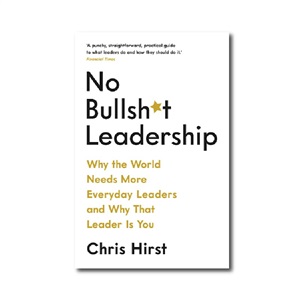 No Bullsh*t Leadership