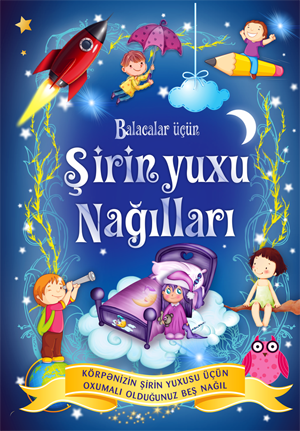 Balacalar üçün şirin yuxu nağılları