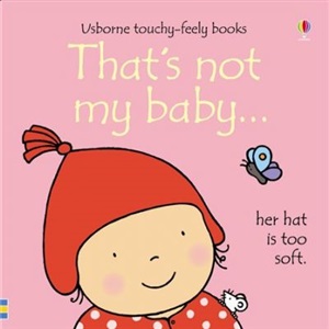 THATS NOT MY BABY (GIRL)