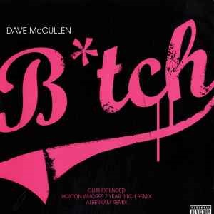 Dave McCullen - Bitch 12