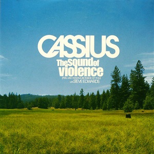 Cassius With Steve Edwards - The Sound Of Violence 12