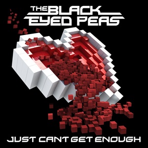 Black Eyed Peas - Just Can't Get Enough (Remixes) / P