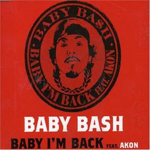 Baby Bash - Baby I'm Back 12