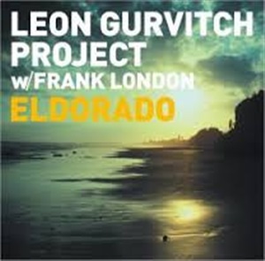 Leon Gurvitch Project w/Frank London - Eldorado CD