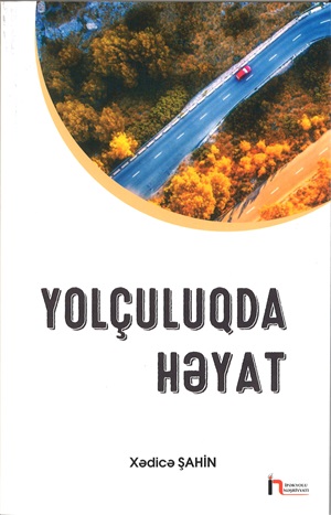 Yolçuluqda həyat