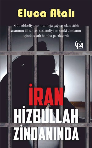 İran Hizbullah Zindanında