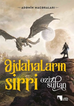 Əjdahaların Sirri (Əziz Sultan)