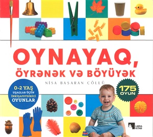 Oynayaq, Öyrənək və Böyüyək