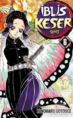 İblis Keser 6. Cilt _ Koyoharu Gotouge