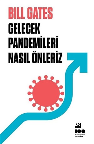 Gelecek Pandemileri Nasıl Önleriz _ Bill Gates