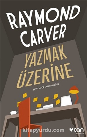 Yazmak Üzerine _ Raymond Carver