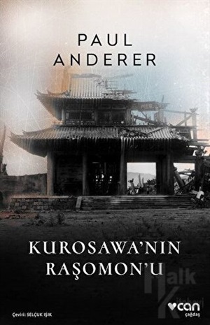 Kurosawa'nın Raşomon'u _ Paul Anderer