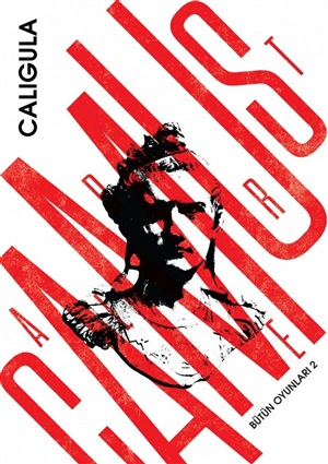 Bütün Oyunları - 2 : Caligula _ Albert Camus