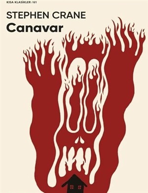 Canavar _ Stephen Crane
