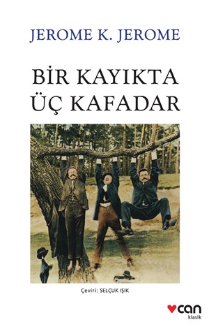 Bir Kayıkta Üç Kafadar _ Jerome K. Jerome