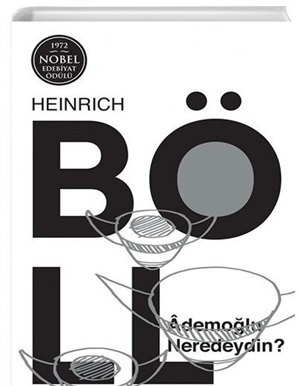 Ademoğlu Neredeydin? _ Heinrich Böll