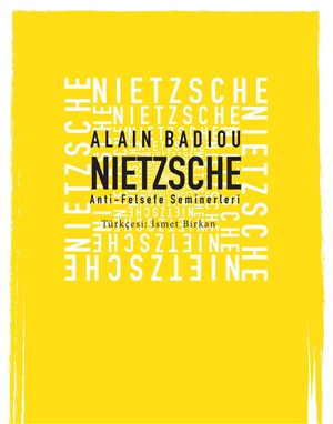 Nietzsche Anti Felsefe Seminerleri _ Alain Badiou