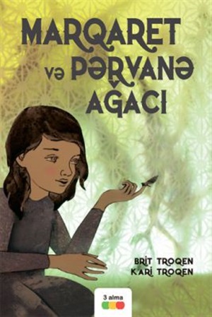 Marqaret Və Pərvanə Ağaci