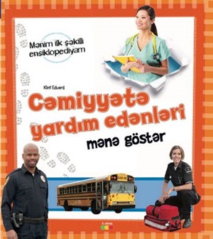 Cəmiyyətə yardım edənləri mənə göstər