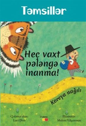 Heç vaxt pələngə inanma