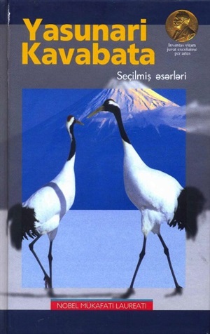 Yasunari Kavabata Seçilmiş əsərləri (Nobel)