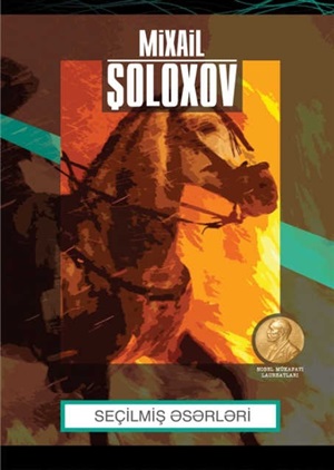 Mixail Şoloxov Seçilmiş əsərləri (Nobel)