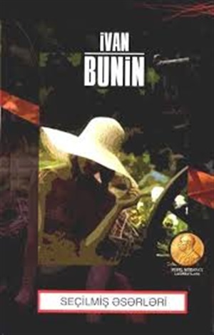 İvan Bunin Seçilmiş əsərləri (Nobel)