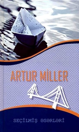 Artur Miller Seçilmiş əsərləri