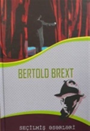 Bertold Brext Seçilmiş əsərləri